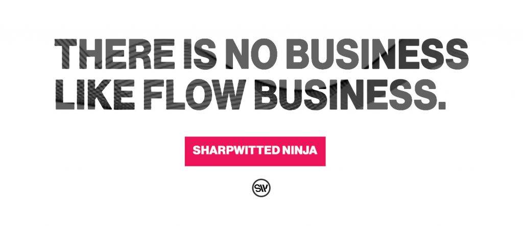 Picture of the blog created by Sharpwitted explaining Product Management explained through a reinterpration of a classic song. There is no business like flow business