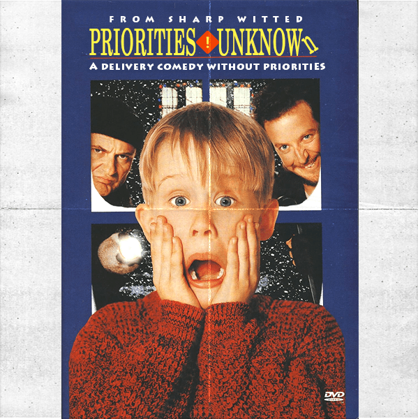 Product Management Movie Poster - Priorities Unkown. A delivery comedy without priorities