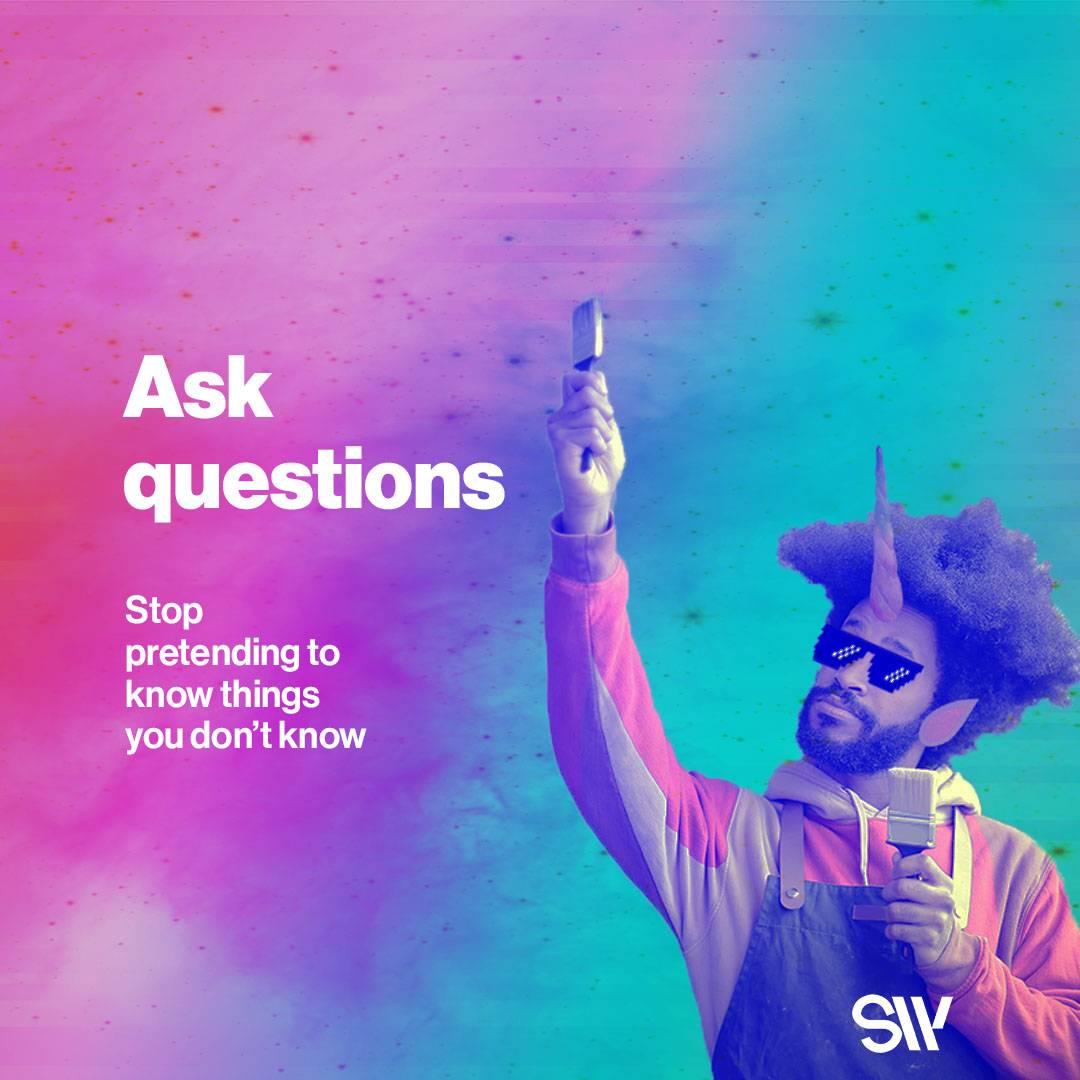 Ask questions